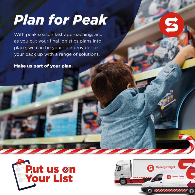 Peak season means peak demand. Speedy Freight is ready to tackle your logistic challenges for the busy period ahead