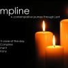 Compline: A contemplative journey through Lent