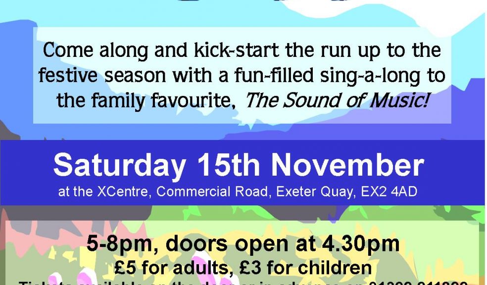 Sing-a-Long Sound of Music at the XCentre, Exeter Quay