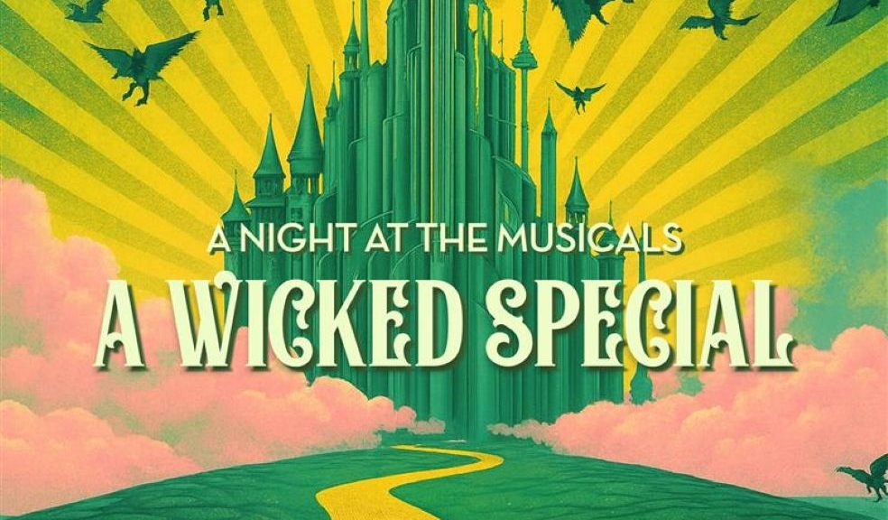 A night at the musicals A night at the musicals showing the Wicked castle