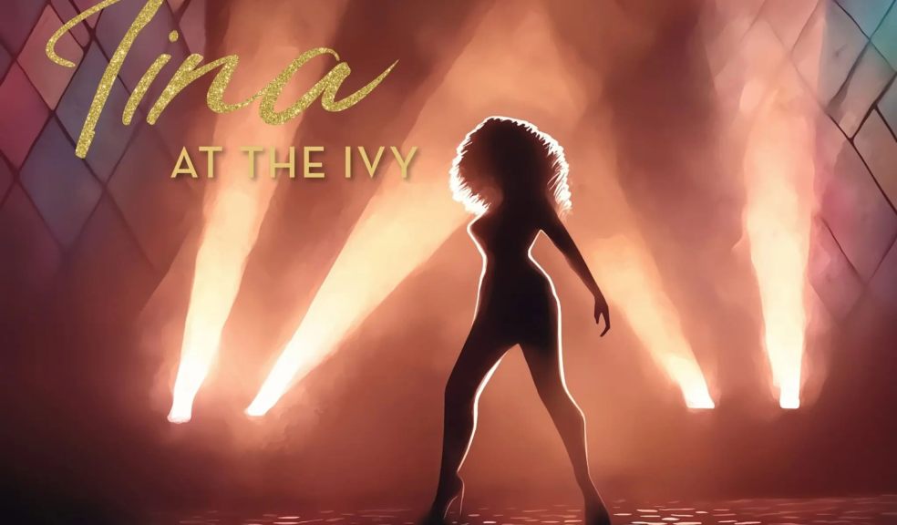 Tina at The Ivy Image shows the silhouette of Tina Turner on stage with Spotlights, with the text Tina at The Ivy