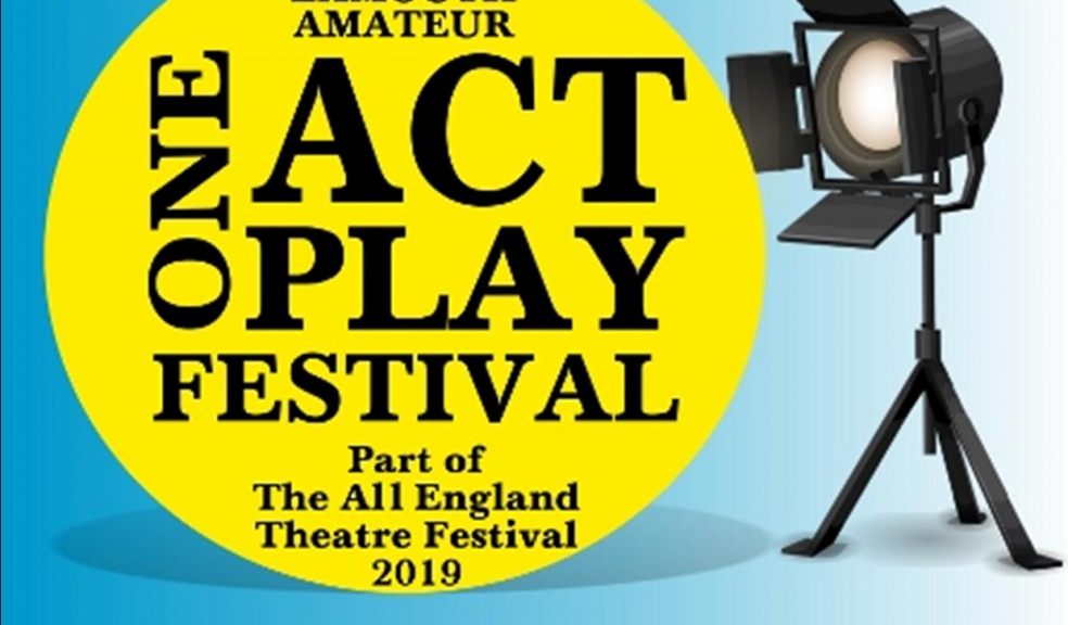 The Exmouth Amateur One Act Play Festival 2019 - Ticket Announcement