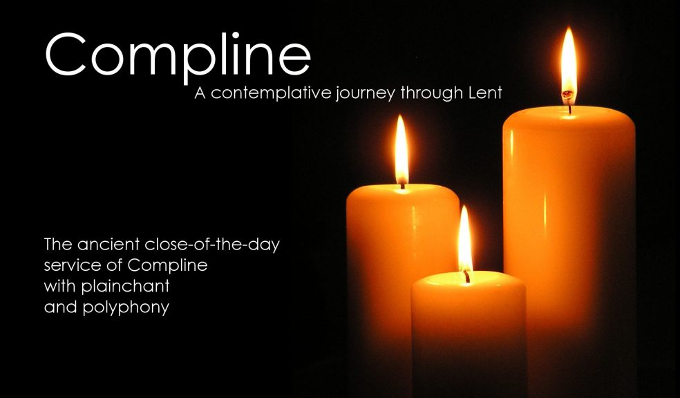 Compline: A contemplative journey through Lent