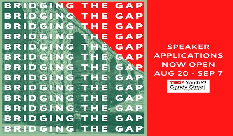 Bridging the Gap, TEDx Youth @ Gandy Street 