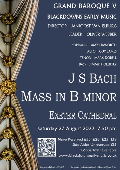 Blackdowns Early Music present BAch Mass in B minor Grand Baroque V: Bach Mass in B Minor